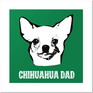 Chihuahua Dad Posters and Art